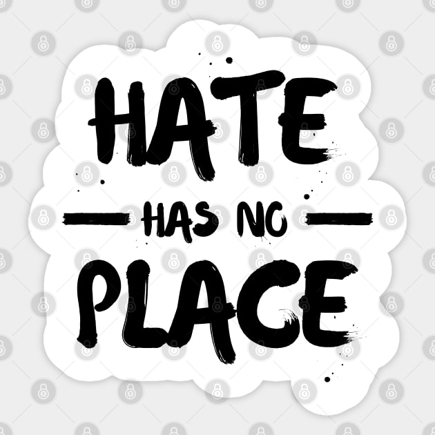 Hate has no Place Sticker by KiyoMi